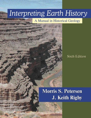 Interpreting Earth History: A Manual in Historical Geology,Used
