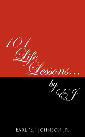 101 Life Lessons . . . By Ej,Used