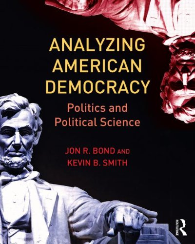 Analyzing American Democracy: Politics and Political Science,Used
