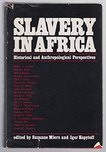 Slavery in Africa: Historical and Anthropological Perspectives