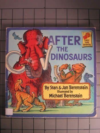 AFTER THE DINOSAURS (A First time reader),Used