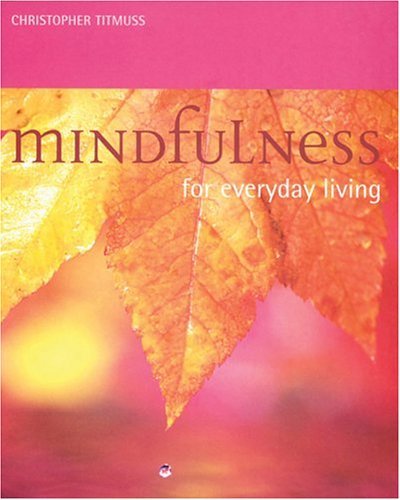 Mindfulness For Everyday Living,Used