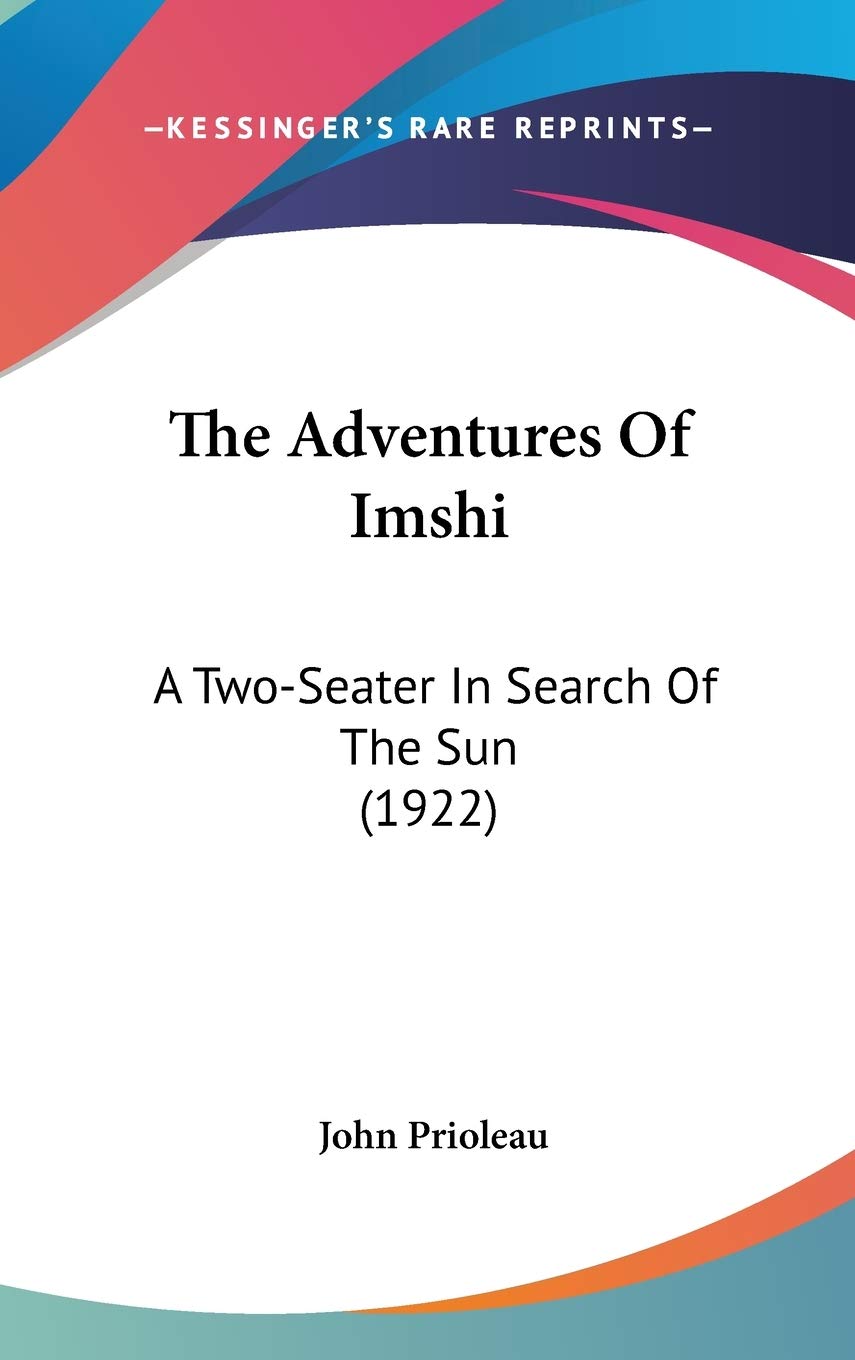 The Adventures Of Imshi: A Twoseater In Search Of The Sun (1922),New