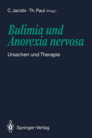 Bulimia Und Anorexia Nervosa: Ursachen Und Therapie (German Edition),Used