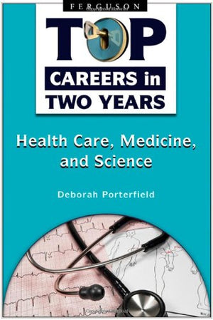 Healthcare, Medicine, and Science (Top Careers in Two Years),Used