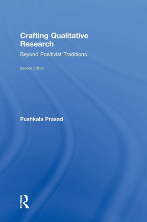 Crafting Qualitative Research: Beyond Positivist Traditions,Used