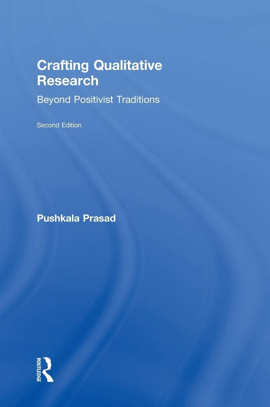 Crafting Qualitative Research: Beyond Positivist Traditions,Used
