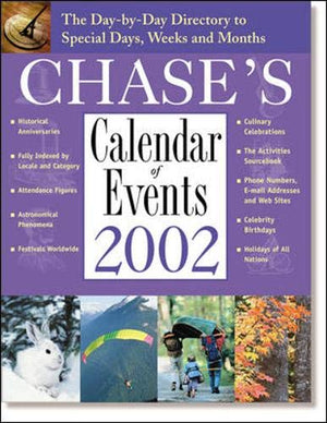 Chase'S Calendar Of Events 2002 : The Daytoday Directory To Special Days, Weeks, And Months,Used