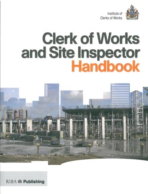Clerk of Works and Site Inspector Handbook: RIBA Publishing and the Institute of Clerks of Works,Used