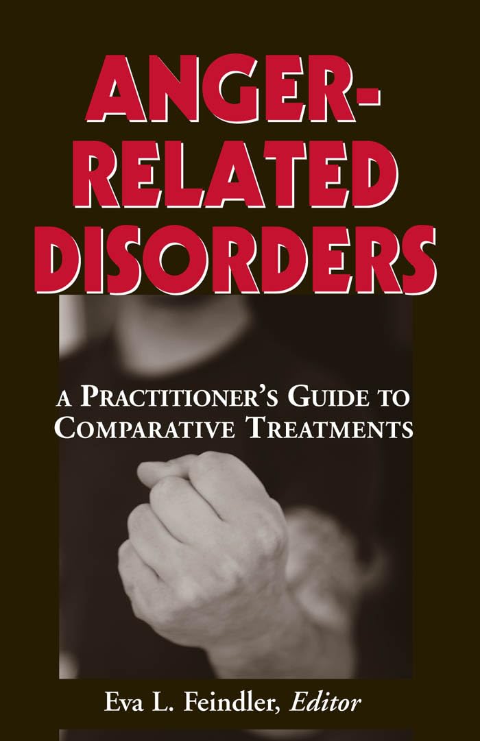 Angerrelated Disorders: A Practitioner'S Guide To Comparative Treatments (Springer Series On Comparative Treatmnts F/ Psych Dis,Used