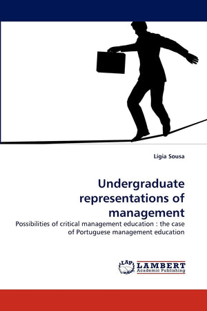 Undergraduate representations of management: Possibilities of critical management education : the case of Portuguese management ,Used