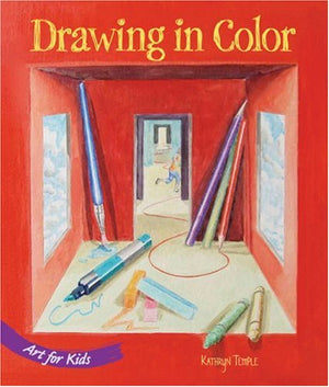 Drawing in Color (Art for Kids),Used