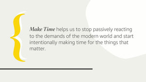 Make Time: How to Focus on What Matters Every Day,Used