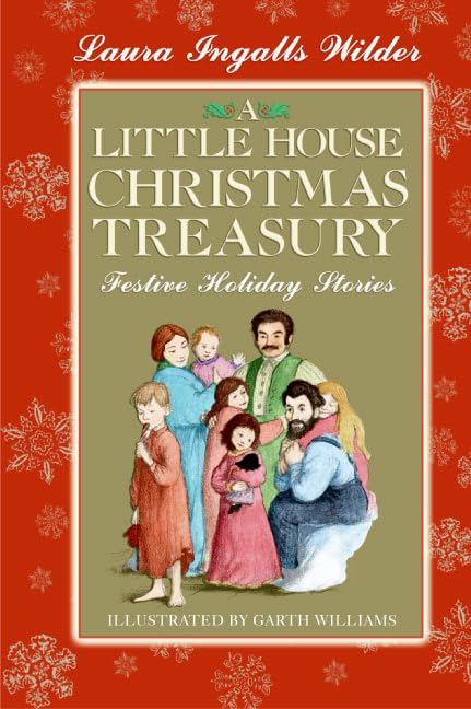 A Little House Christmas Treasury: Festive Holiday Stories: A Christmas Holiday Book For Kids,New