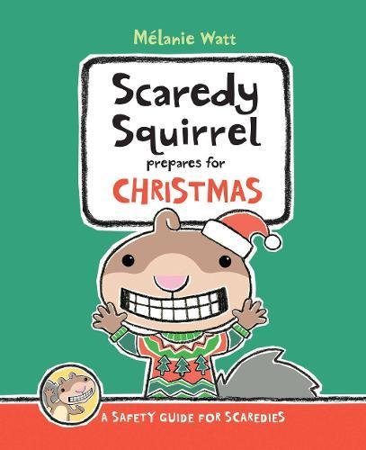 Scaredy Squirrel Prepares for Christmas: A Safety Guide for Scaredies,Used