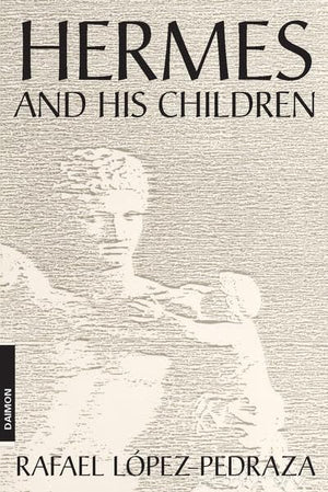 Hermes and His Children (4th Ed),Used