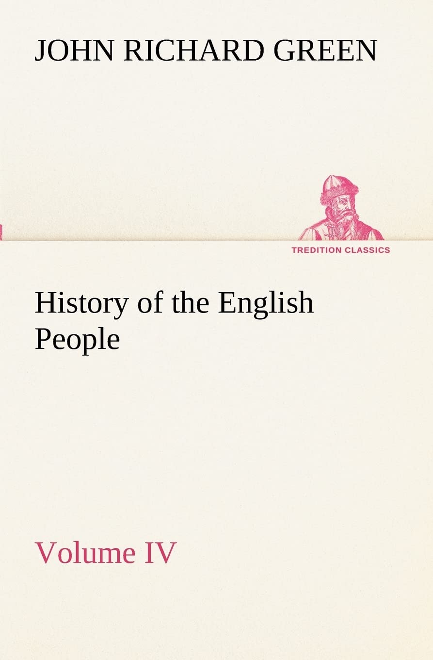 History of the English People, Volume IV,Used