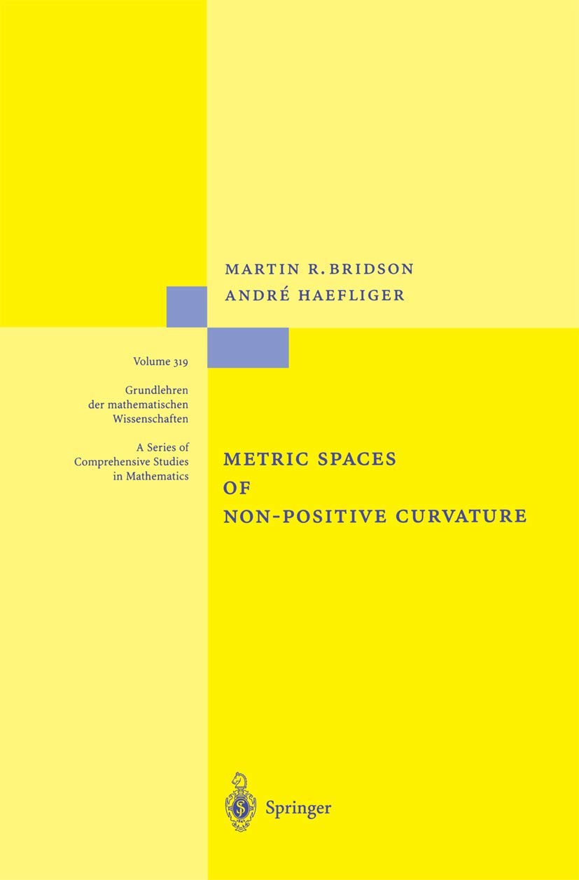 Metric Spaces of NonPositive Curvature (Grundlehren der mathematischen Wissenschaften),Used
