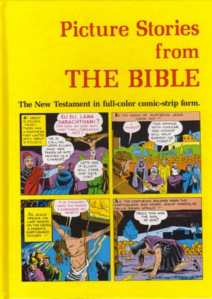 Picture Stories From The Bible: The New Testament In Fullcolor Comicstrip Form,Used