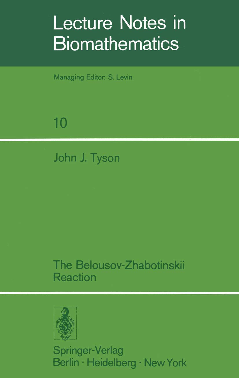 The BelousovZhabotinskii Reaction (Lecture Notes in Biomathematics, 10),Used