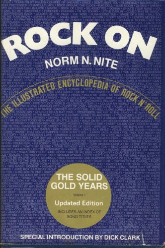 Rock On: The Illustrated Encyclopedia of Rock n' Roll  Volume 1, The Solid Gold Years,Used