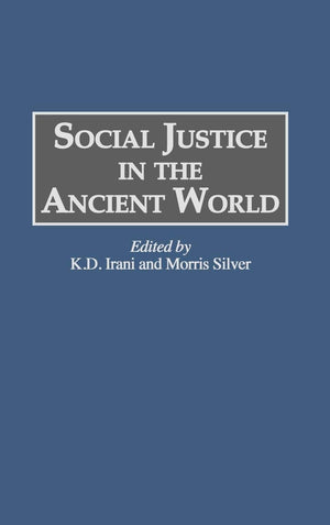 Social Justice in the Ancient World (Global Perspectives in History and Politics),Used