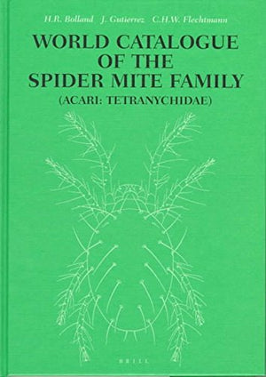 World Catalogue of the Spider Mite Family: (Acari: Tetranychidae),Used