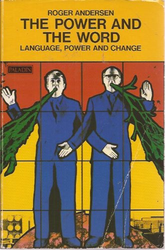 The Power and the Word: Language, Power and Change,Used