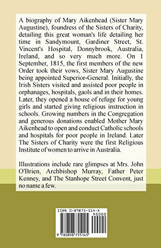 The Life and Work of Mary Aikenhead: Foundress of the Congregation of Irish Sisters of Charity 17871858,Used