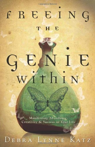 Freeing the Genie Within: Manifesting Abundance, Creativity & Success in Your Life,Used