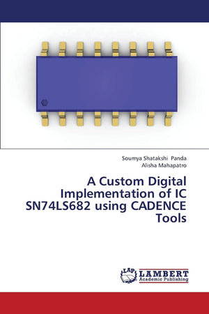 A Custom Digital Implementation of IC SN74LS682 using CADENCE Tools,Used
