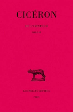 De l'orateur (Collection Des Universites De France Serie Latine, 64) (French Edition),Used