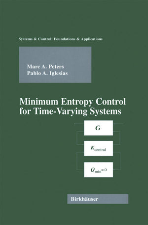 Minimum Entropy Control for TimeVarying Systems (Systems & Control: Foundations & Applications),Used