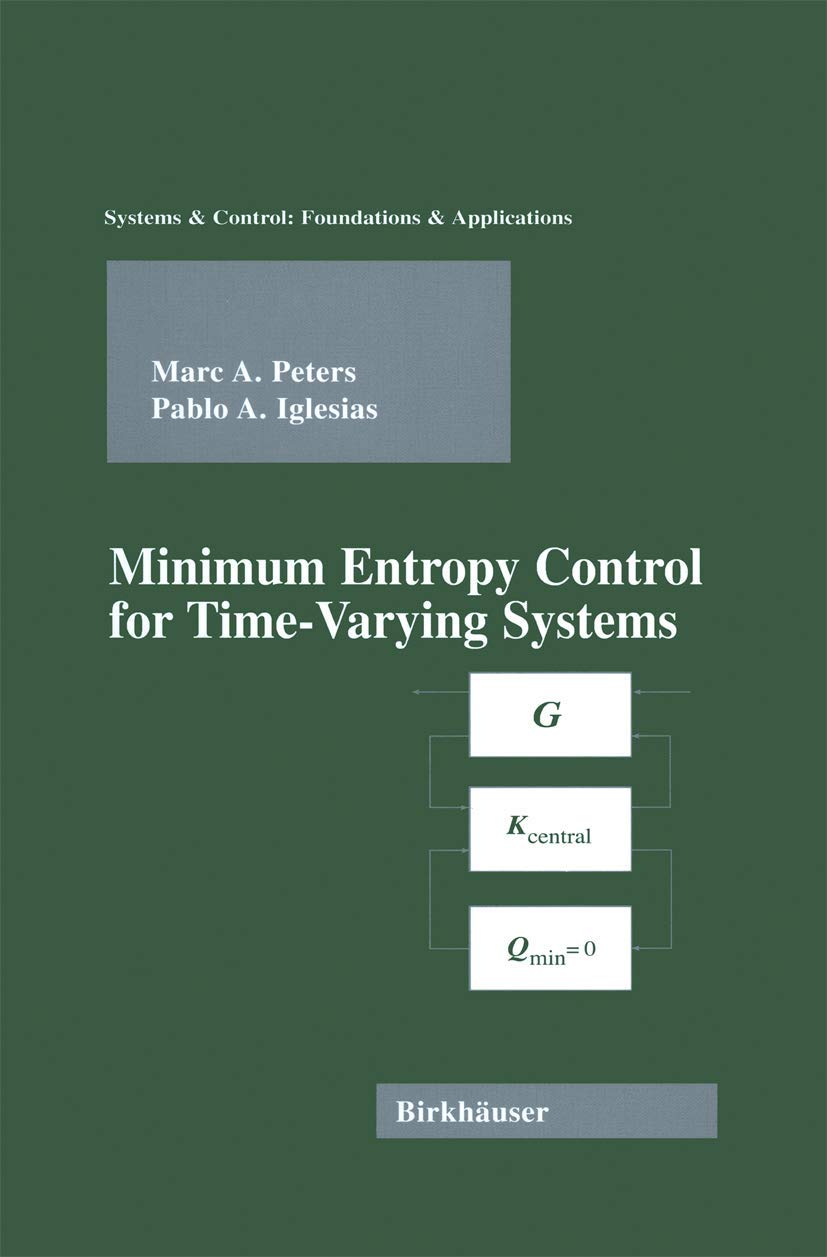 Minimum Entropy Control for TimeVarying Systems (Systems & Control: Foundations & Applications),Used