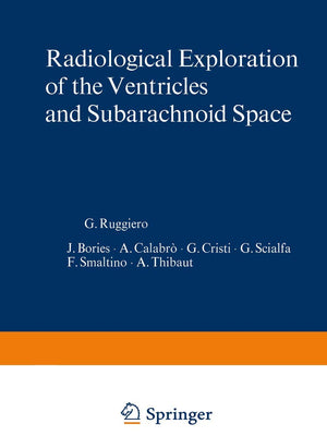 Radiological Exploration of the Ventricles and Subarachnoid Space,Used