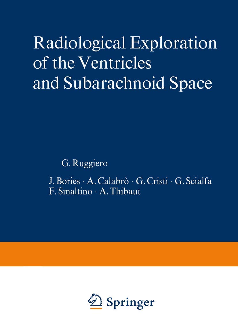 Radiological Exploration of the Ventricles and Subarachnoid Space,Used