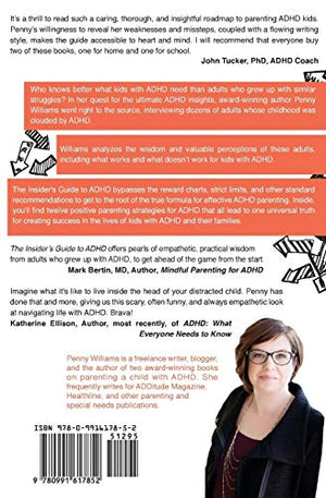 The Insider's Guide to ADHD: Adults with ADHD Reveal the Secret to Parenting Kids with ADHD,Used