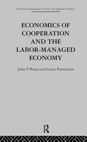 Economics Of Cooperation And The Labourmanaged Economy,Used
