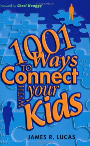 1001 Ways to Connect with Your Kids,Used