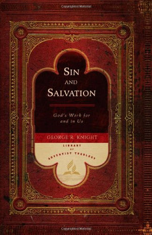 Sin and Salvation: God's Work for and in Us (Library of Adventist Theology),Used
