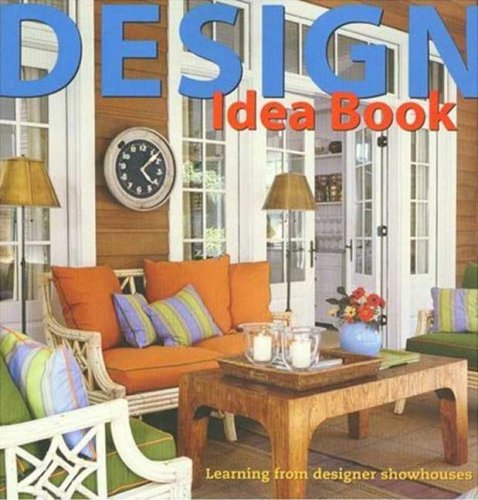 Design Idea Book: Learning From Designer Showhouses,Used