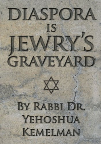 Diaspora is Jewrys Graveyard,Used