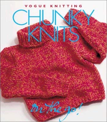 Vogue Knitting on the Go! Chunky Knits,Used