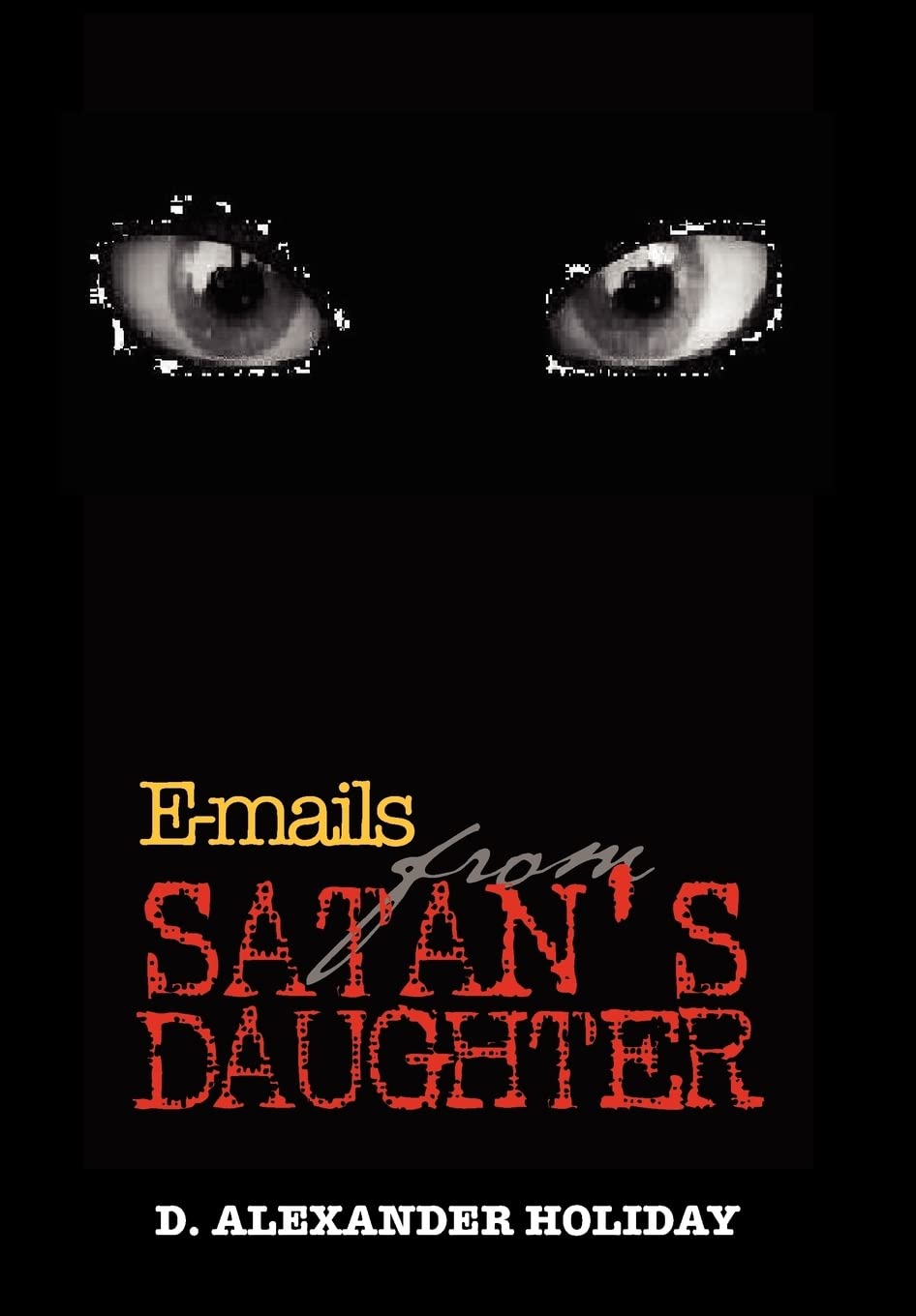 Emails From Satan'S Daughter,New