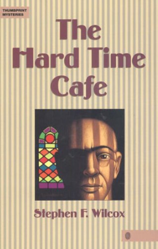 The Hard Time Cafe (Thumbprint Mysteries Series)