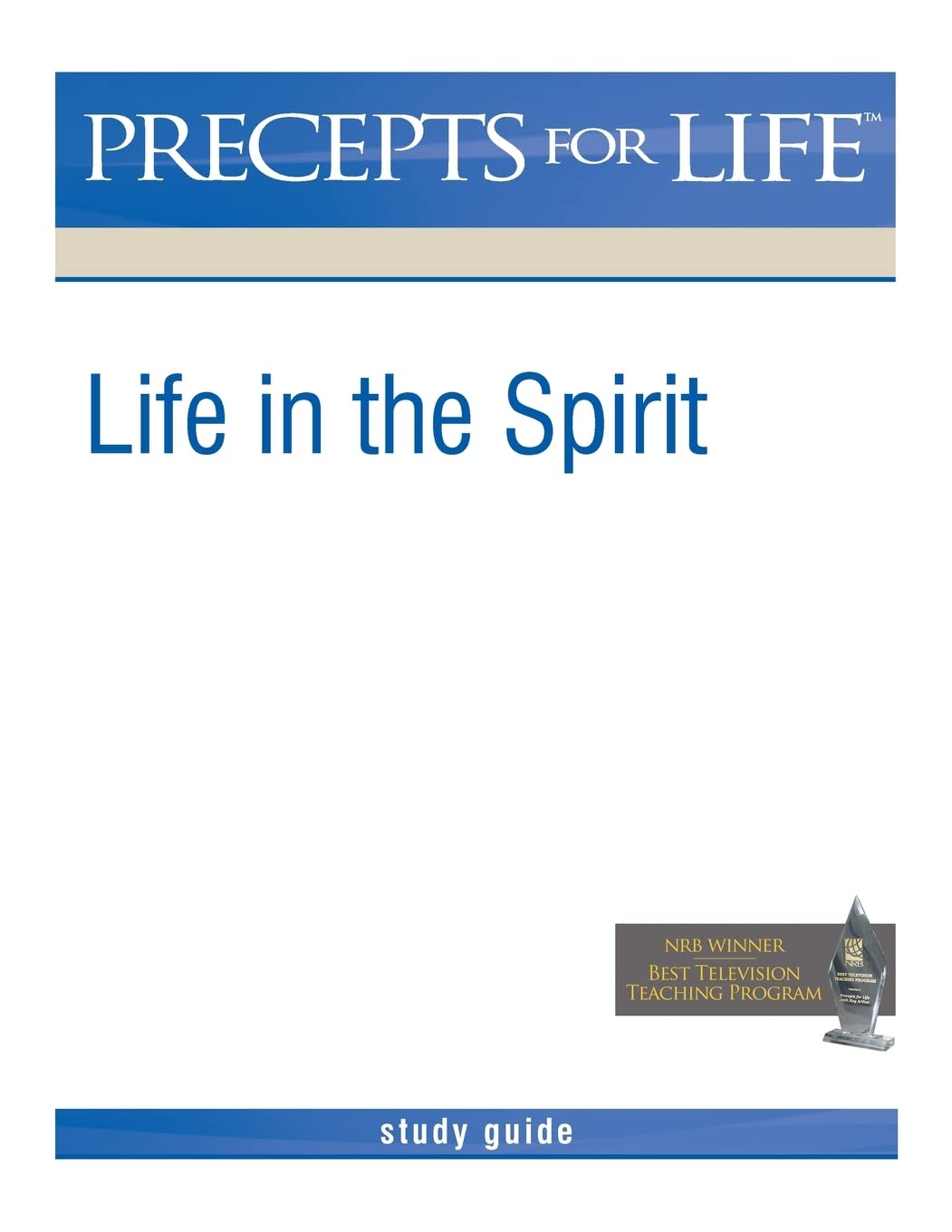 Precepts For Life Study Guide: Life in the Spirit,Used