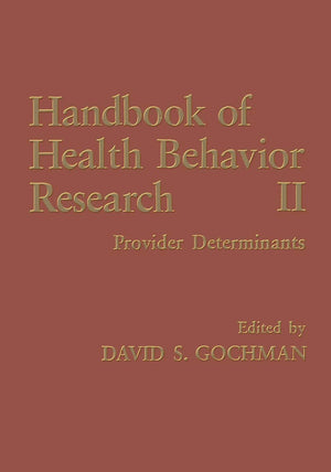 Handbook of Health Behavior Research II: Provider Determinants,Used