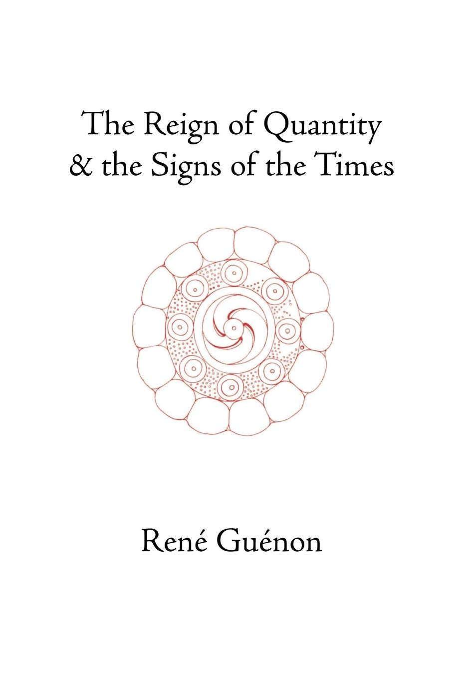 The Reign of Quantity and the Signs of the Times,Used