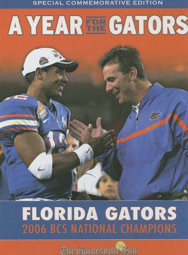A Year for the Gators: Florida Gators: 2006 BCS National Champions,Used