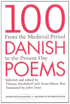 100 Danish Poems: From The Medieval Period To The Present Day,Used